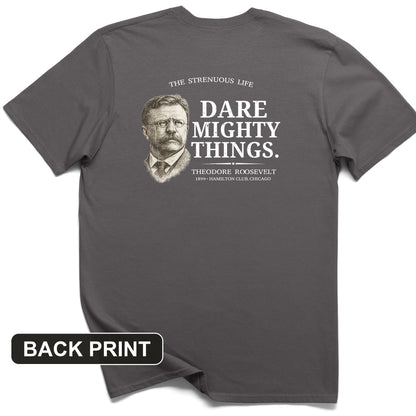 Dare Mighty Things Back Print T-Shirt