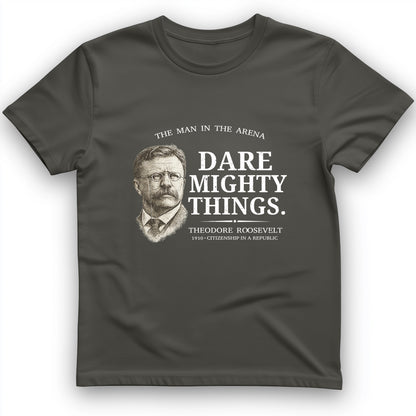Dare Mighty Things T-Shirt