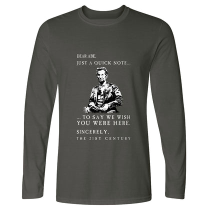 Dear Abe Long Sleeve T-Shirt