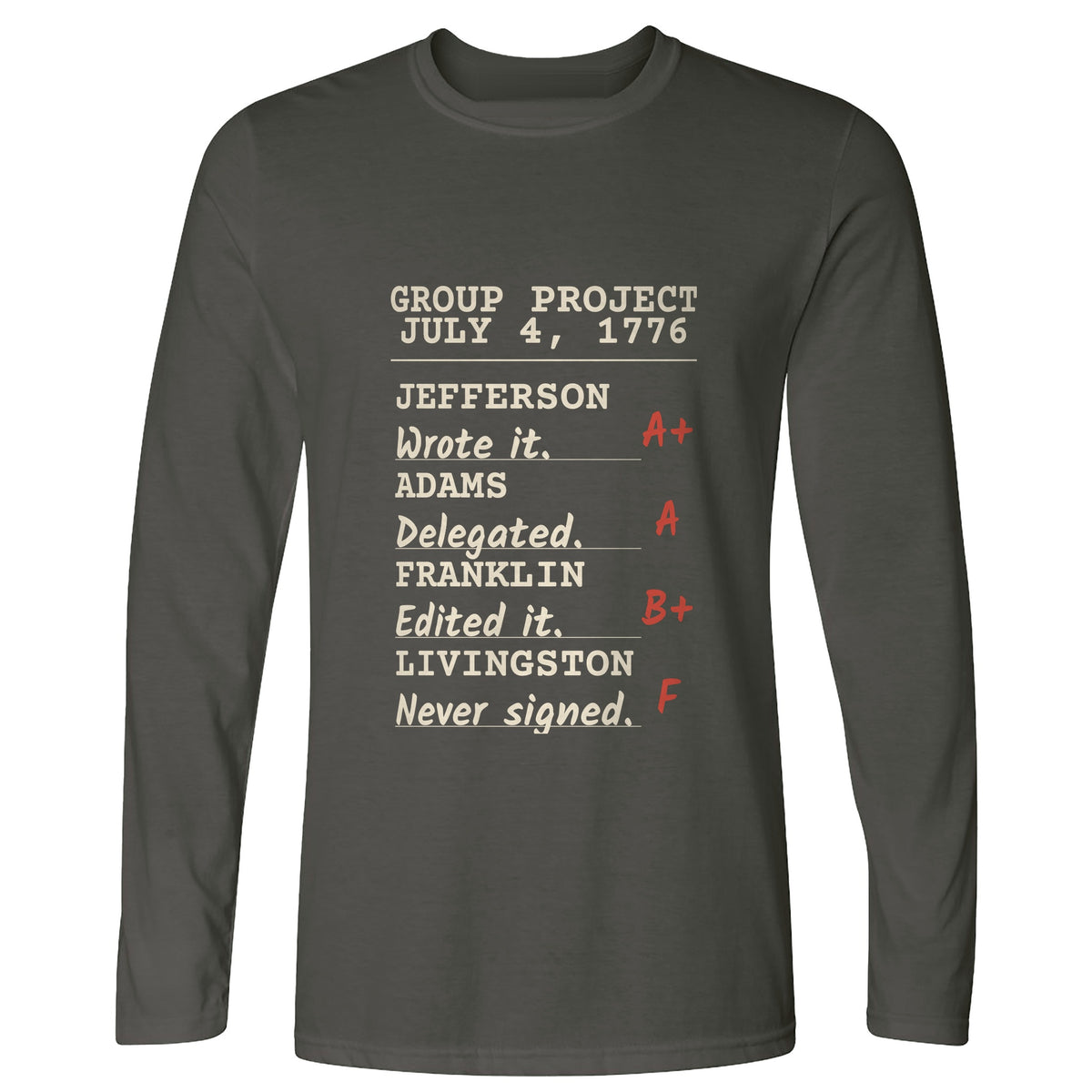 Declaration Of Independence Group Project Long Sleeve T-Shirt