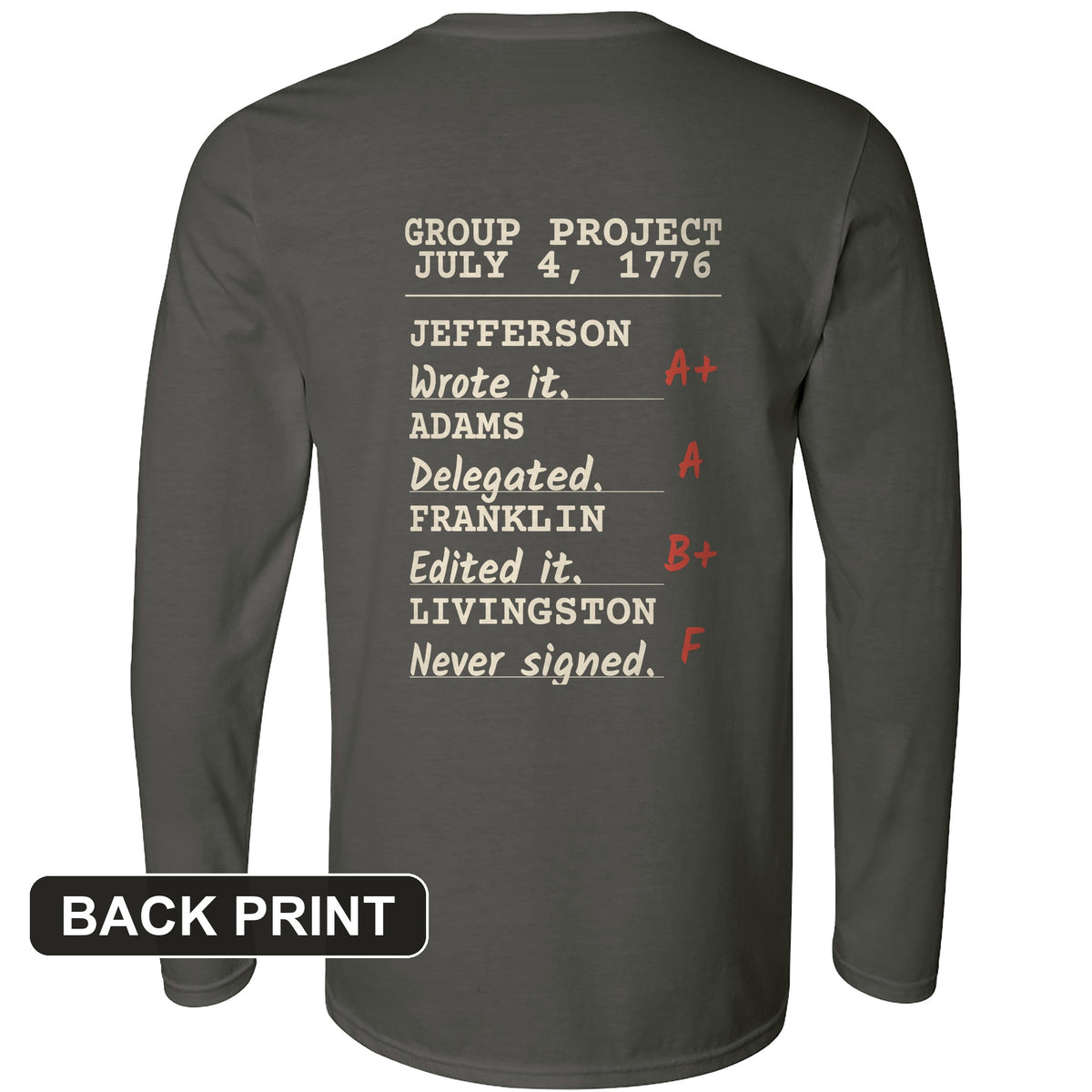 Declaration Of Independence Group Project Back Print Long Sleeve T-Shirt