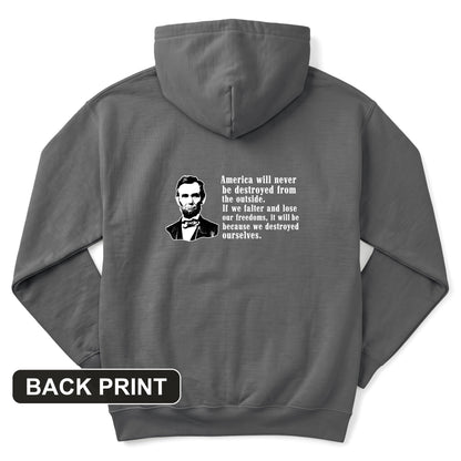Destroyed Ourselves Lincoln Back Print Hoodie
