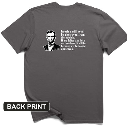 Destroyed Ourselves Lincoln Back Print T-Shirt