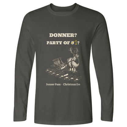 Donner Reindeer Party Of One Long Sleeve T-Shirt
