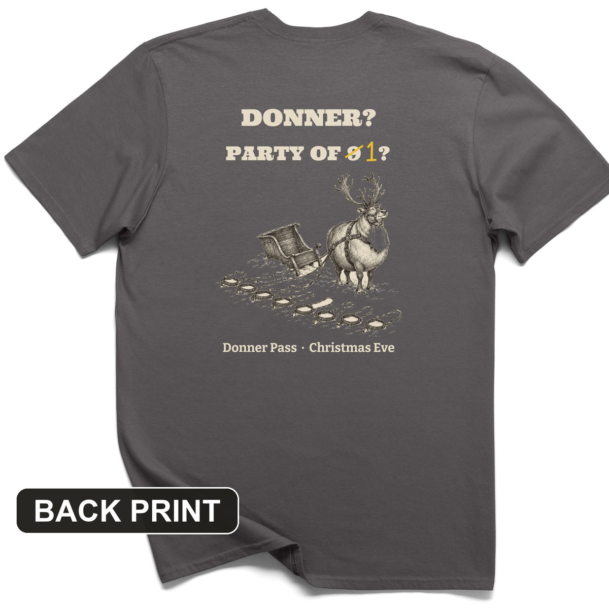 Donner Reindeer Party Of One Back Print T-Shirt