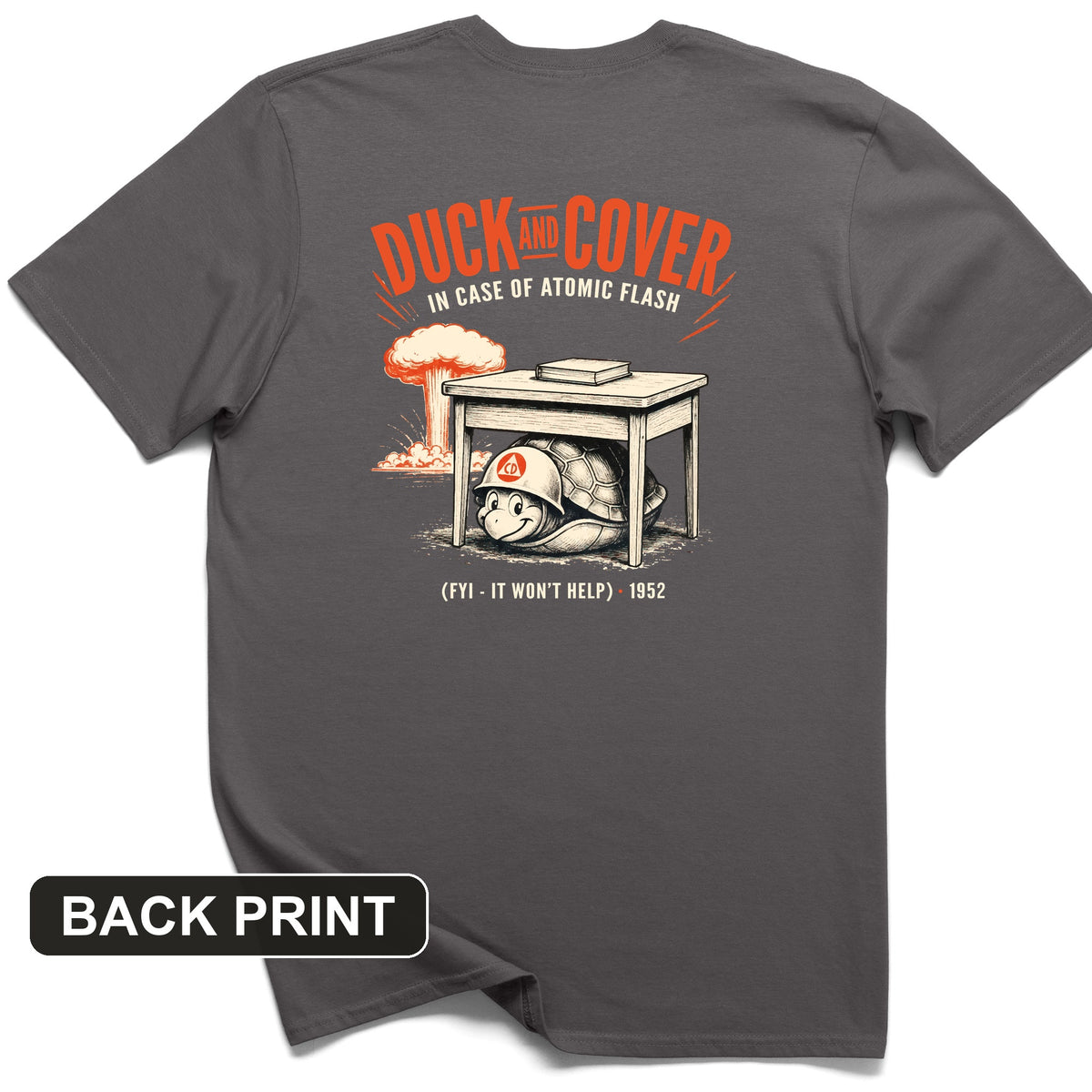 Duck And Cover Back Print T-Shirt