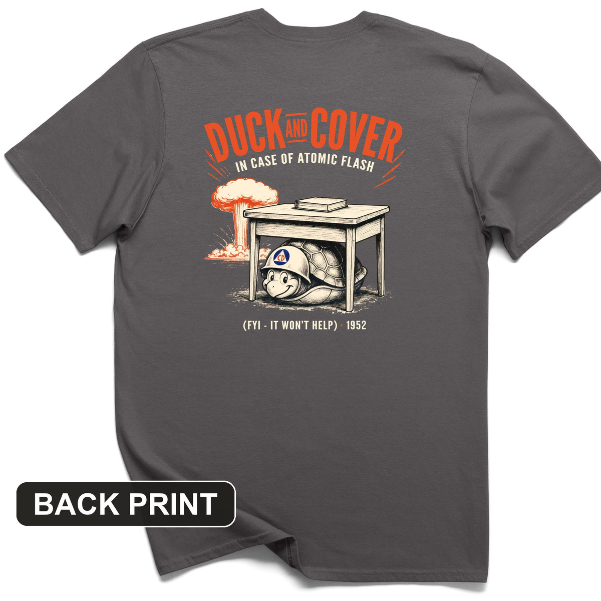 Duck And Cover Back Print T-Shirt