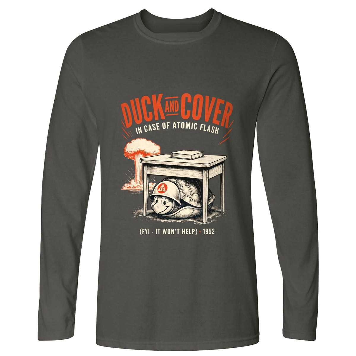 Duck And Cover Long Sleeve T-Shirt