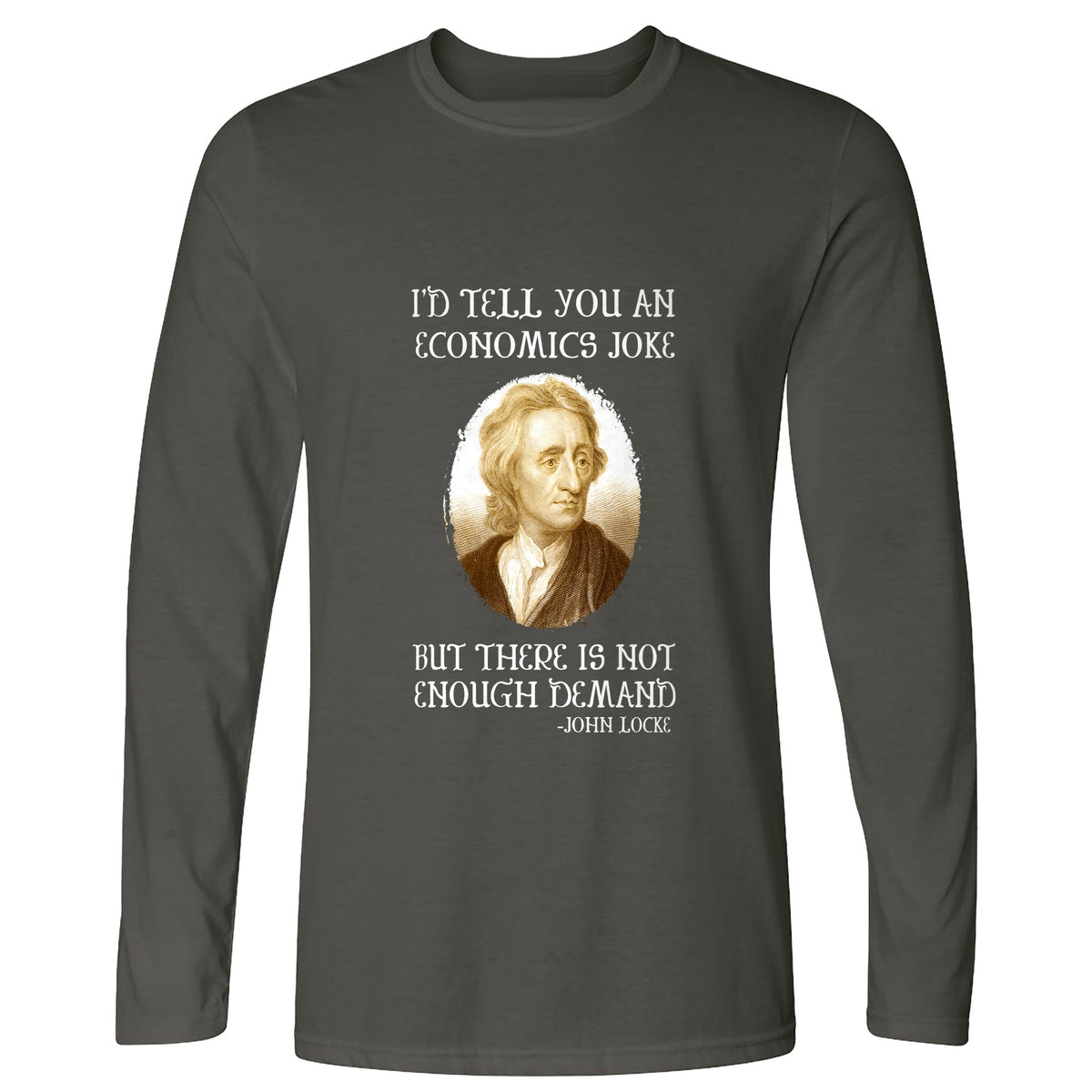 Economics Joke Long Sleeve T-Shirt