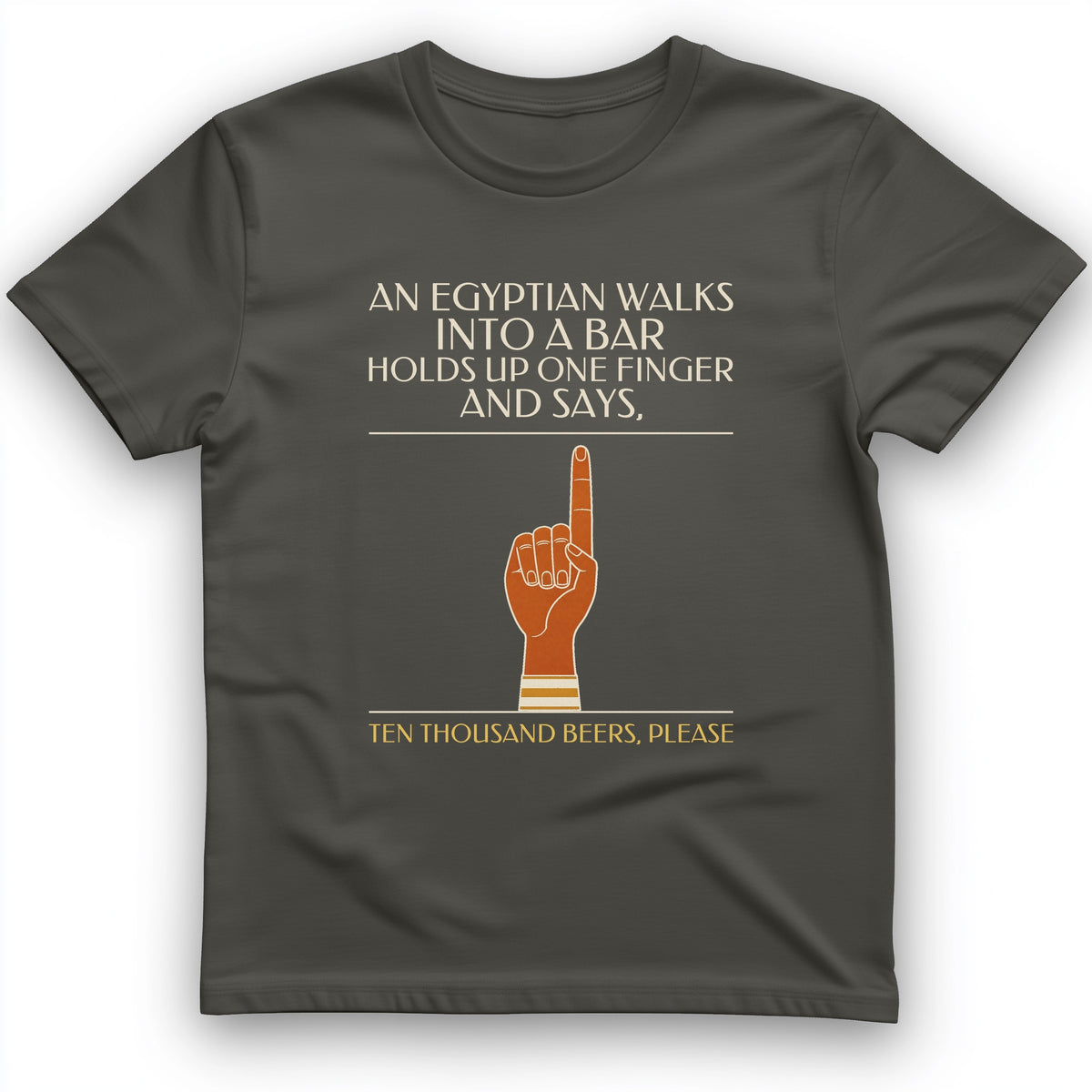 Egyptian Walks Into A Bar T-Shirt