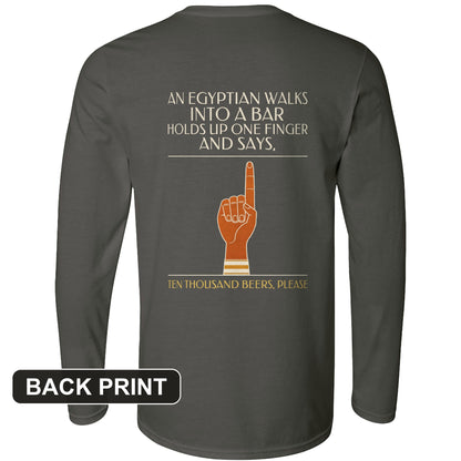 Egyptian Walks Into A Bar Back Print Long Sleeve T-Shirt