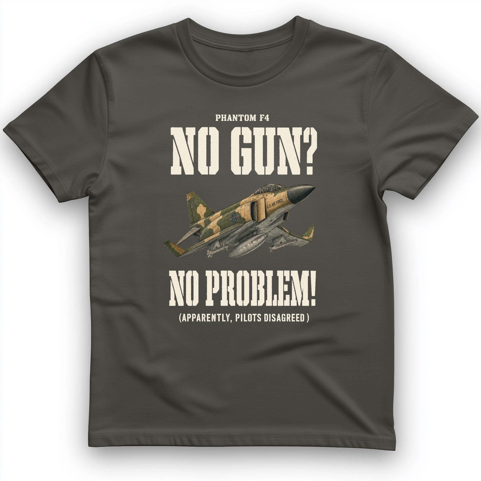 F-4 Phantom No Gun No Problem T-Shirt