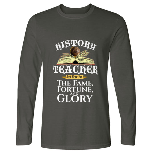 Fame Fortune Glory Long Sleeve T-Shirt
