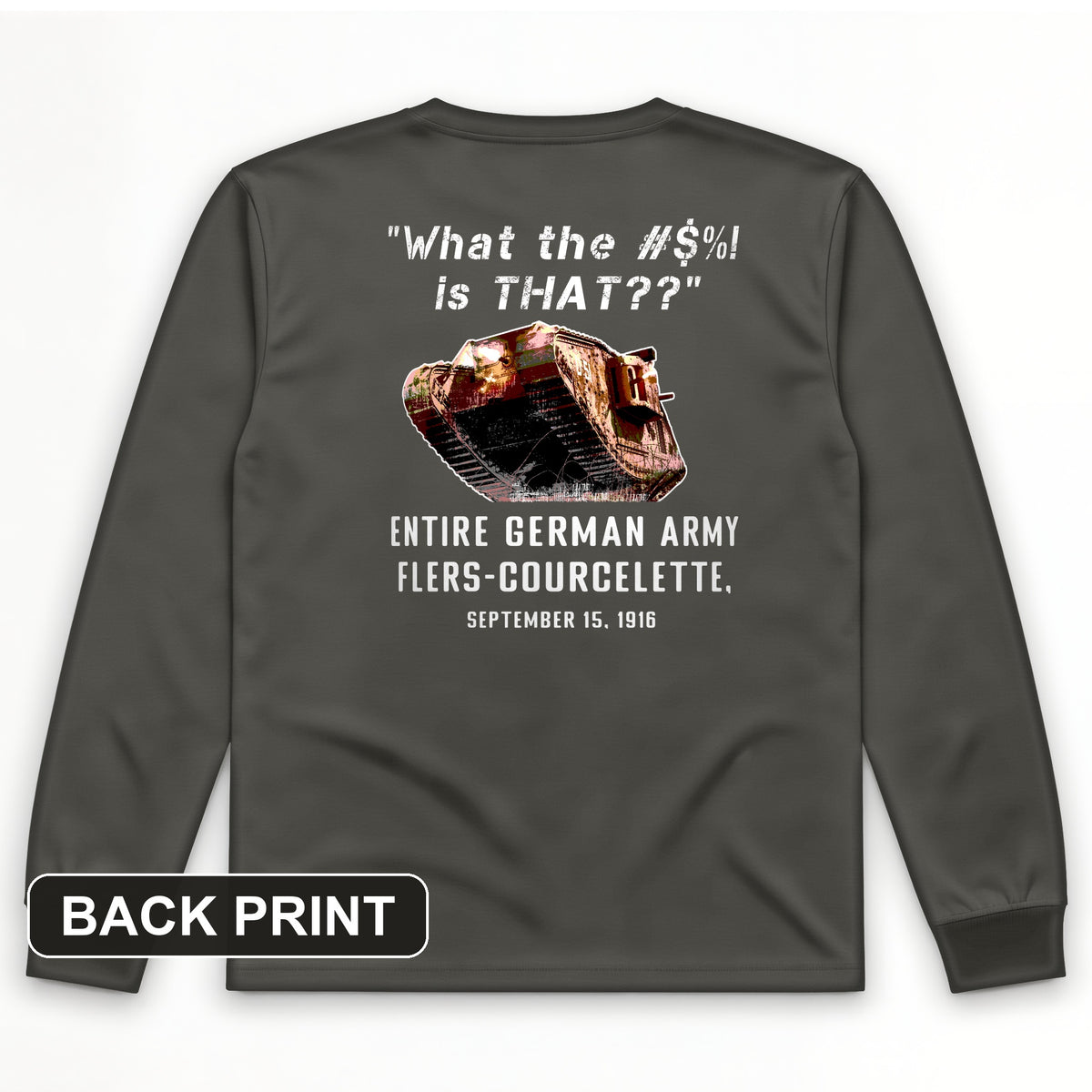 Flers-Courcelette 1916 Back Print Long Sleeve T-Shirt