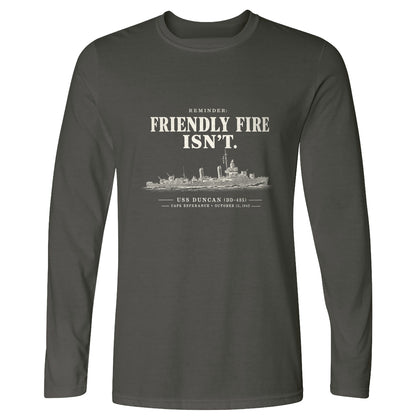 Friendly Fire Isn't Long Sleeve T-Shirt