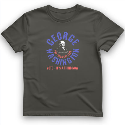 George Washington For President T-Shirt