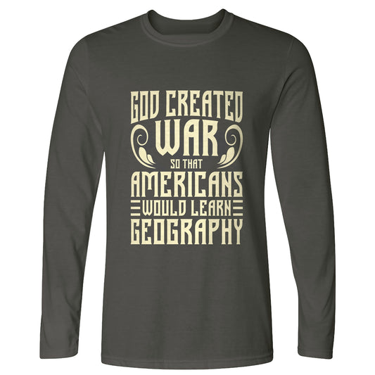 God Created War Long Sleeve T-Shirt