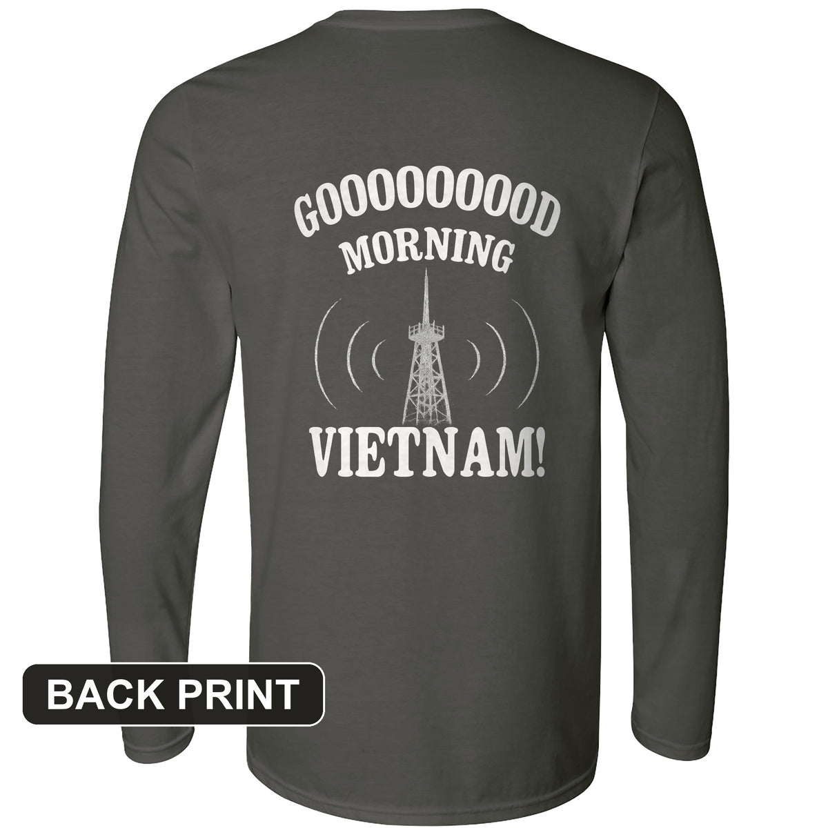Good Morning Vietnam Back Print Long Sleeve T-Shirt
