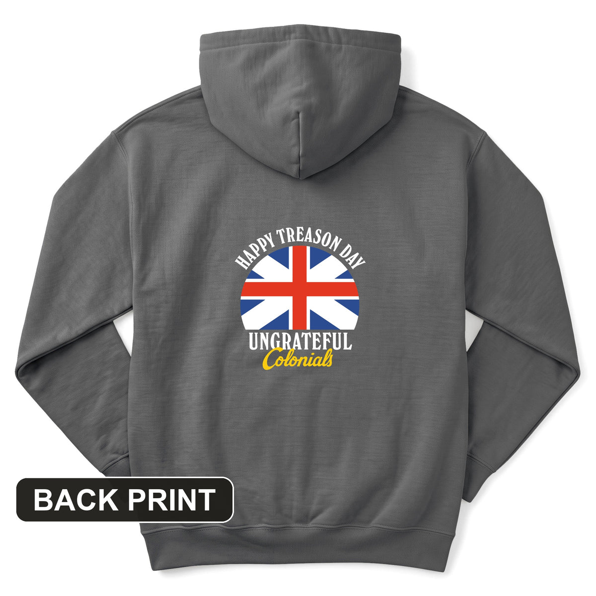 Happy Treason Day Back Print Hoodie