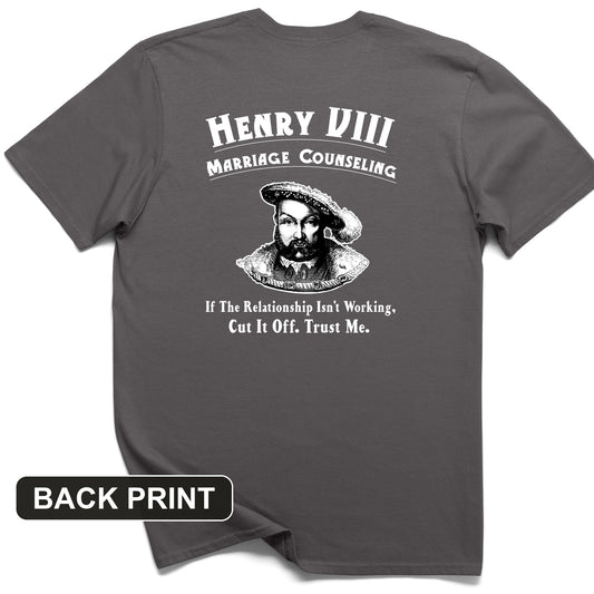 Henry VIII Cut It Off Back Print T-Shirt