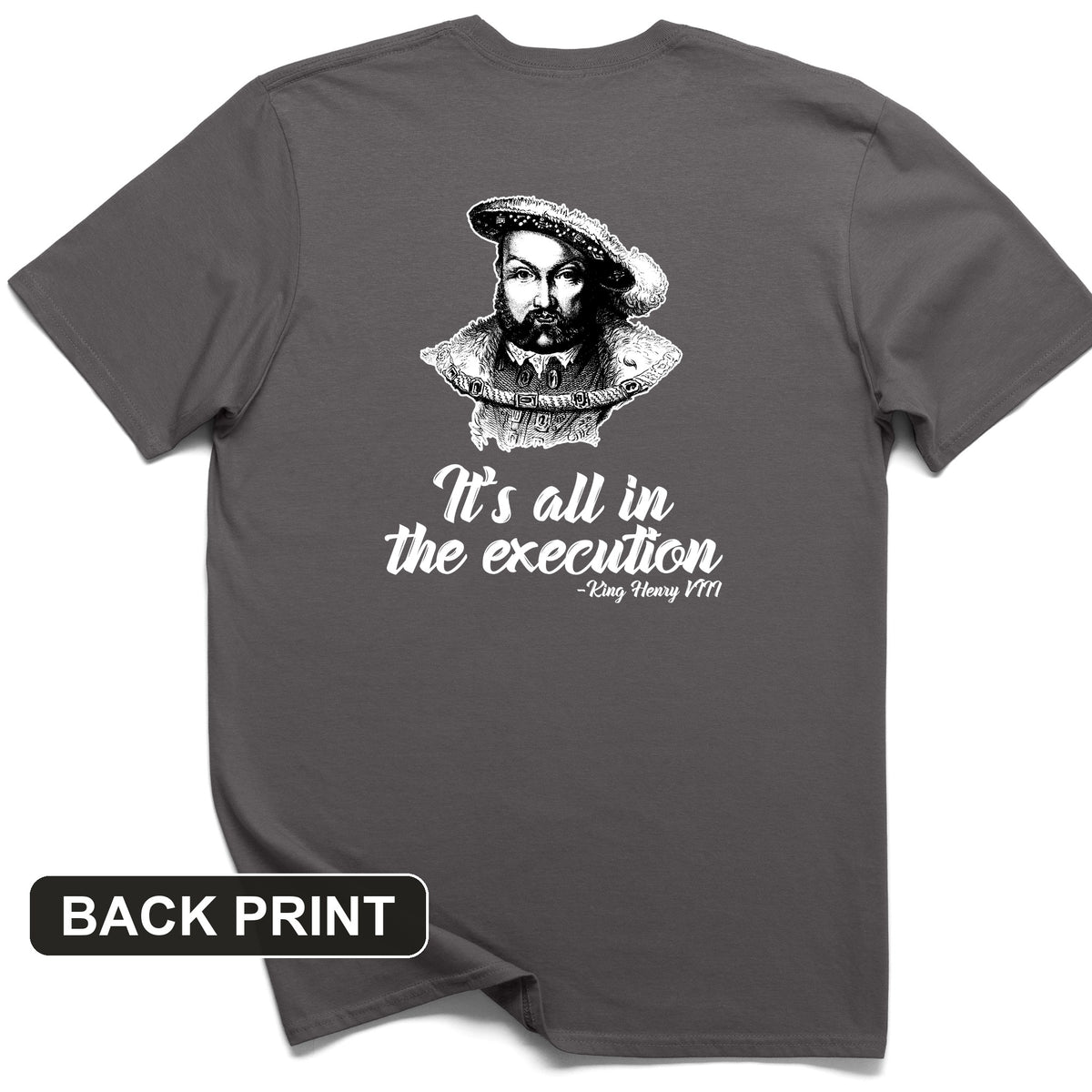 Henry VIII Execution Back Print T-Shirt