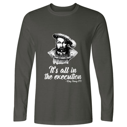 Henry VIII Execution Long Sleeve T-Shirt