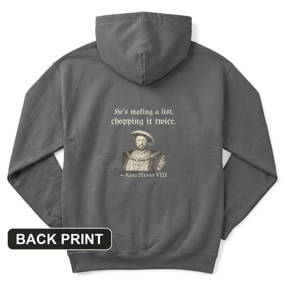 Henry VIII Making A List Chopping It Twice Back Print Hoodie