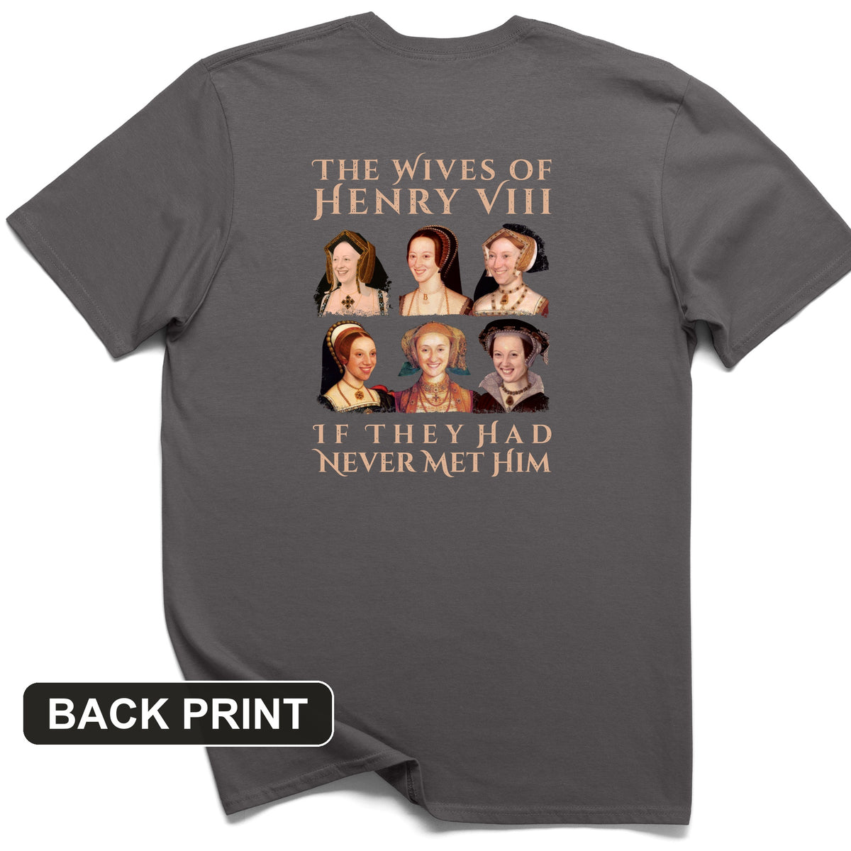 Henry's Wives Back Print T-Shirt