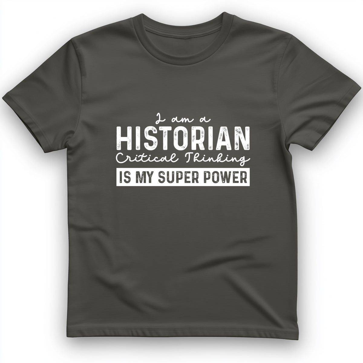 Historian Critical Thinking T-Shirt