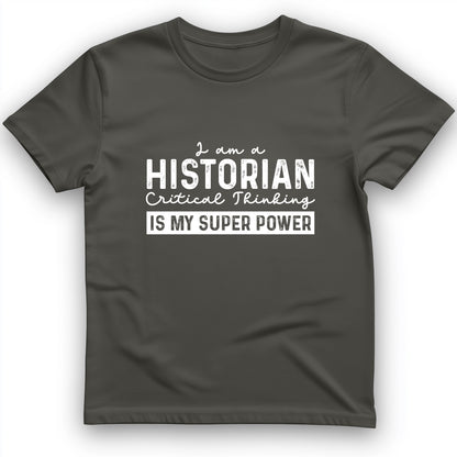 Historian Critical Thinking T-Shirt