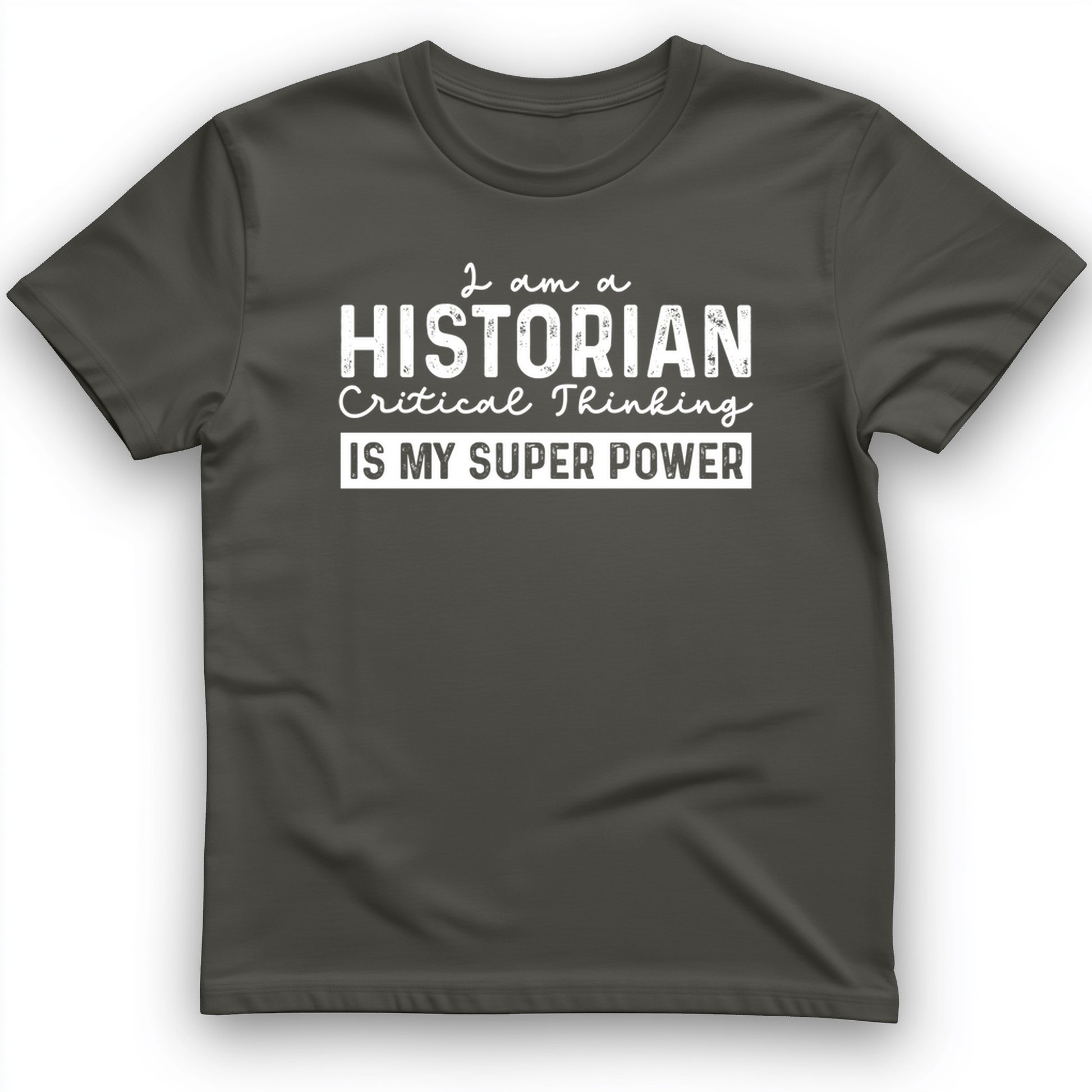 Historian Critical Thinking T-Shirt