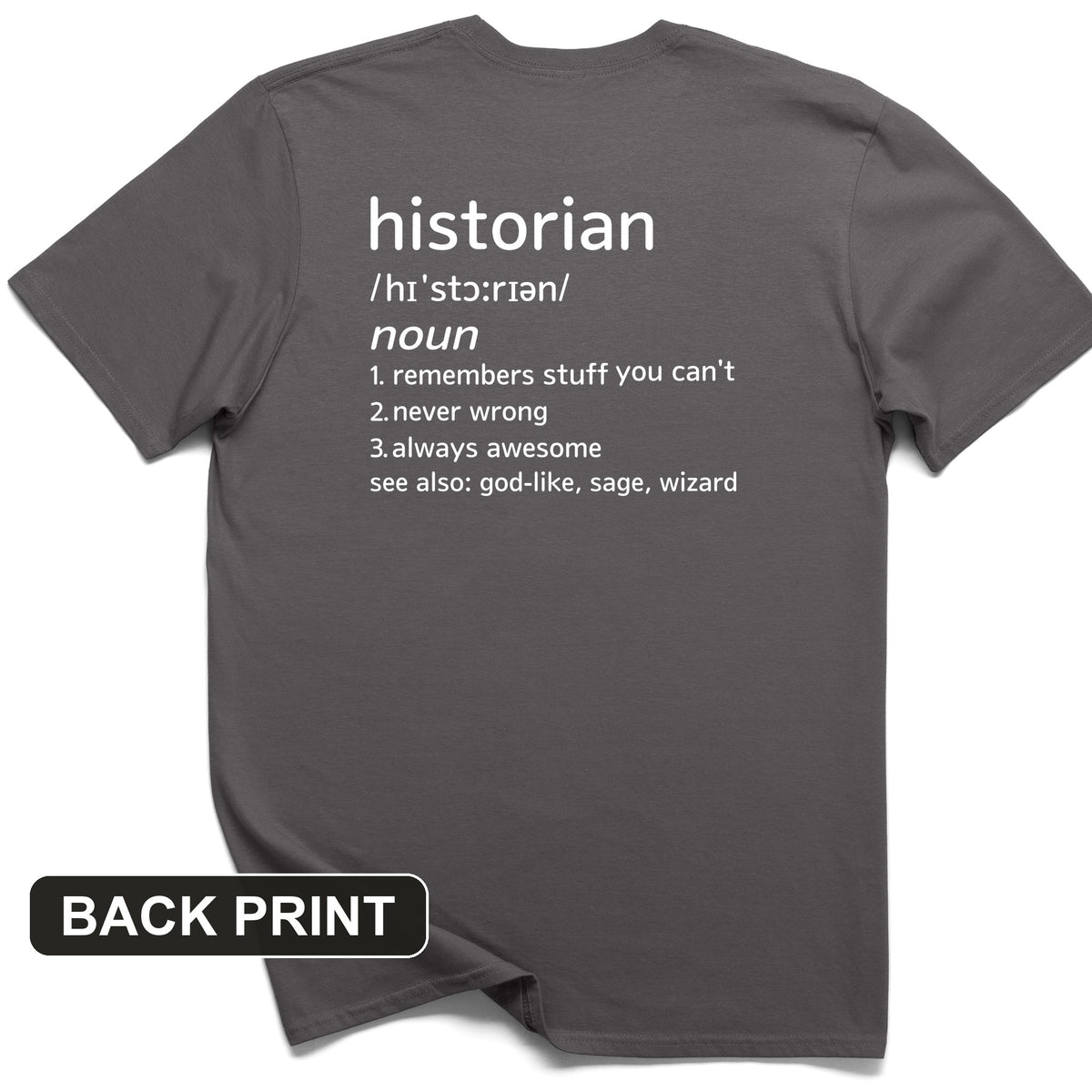 Historian Defined Back Print T-Shirt