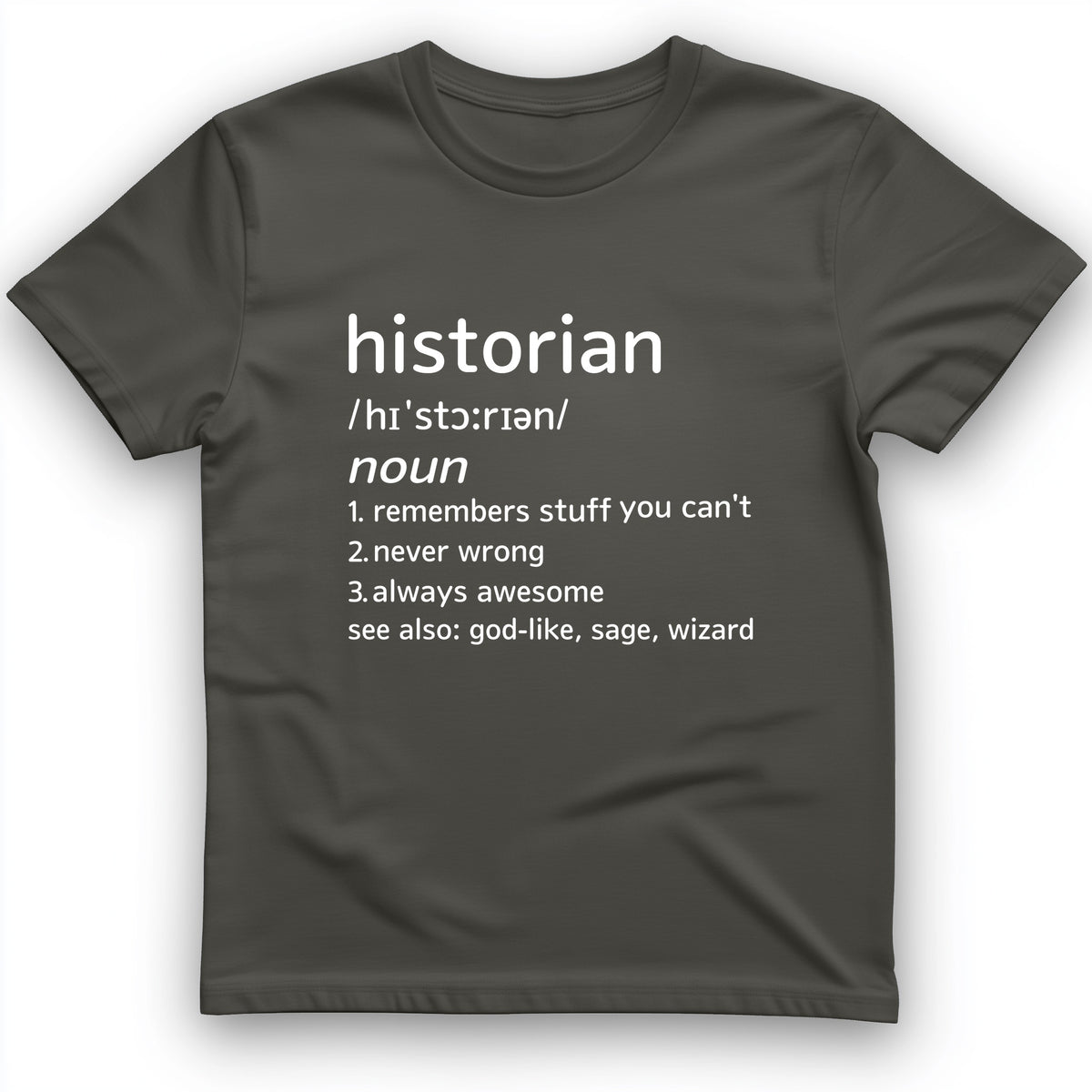 Historian Defined T-Shirt
