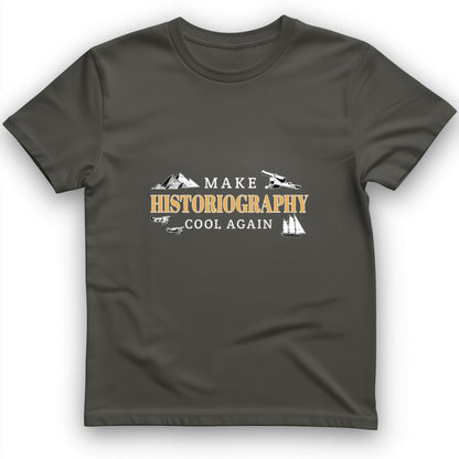 Historiography Matters T-Shirt