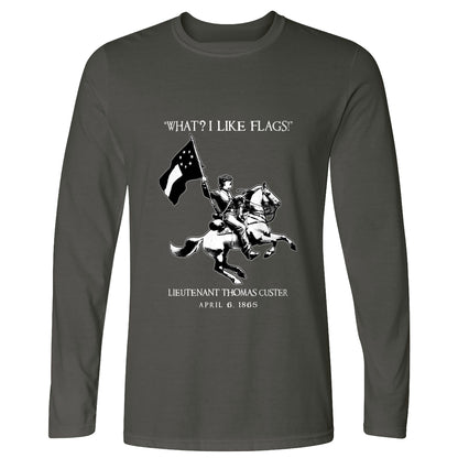I Like Flags Long Sleeve T-Shirt