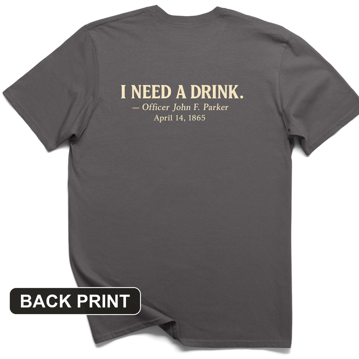 I Need a Drink Back Print T-Shirt