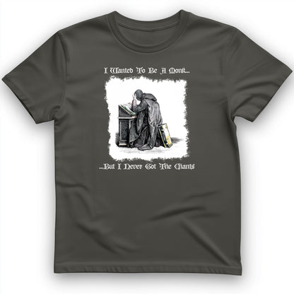 I Wanted To Be A Monk T-Shirt