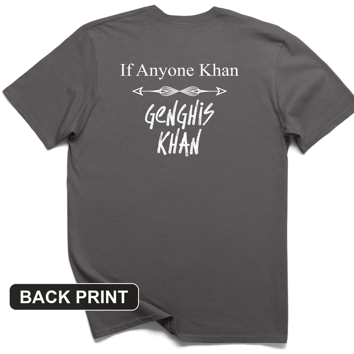 If Anyone Khan Back Print T-Shirt