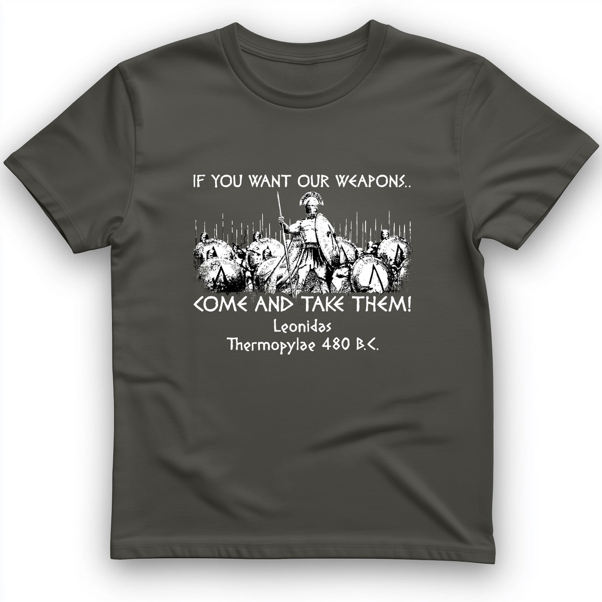 If You Want Our Weapons T-Shirt