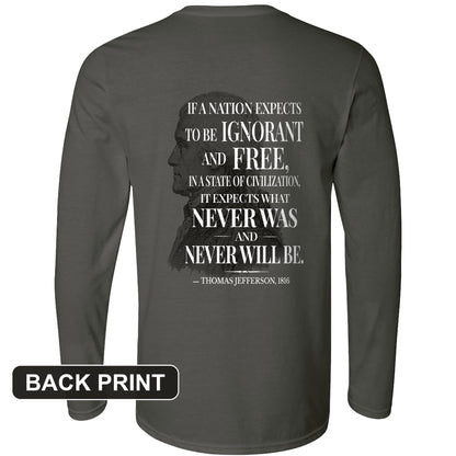 Ignorant and Free Back Print Long Sleeve T-Shirt