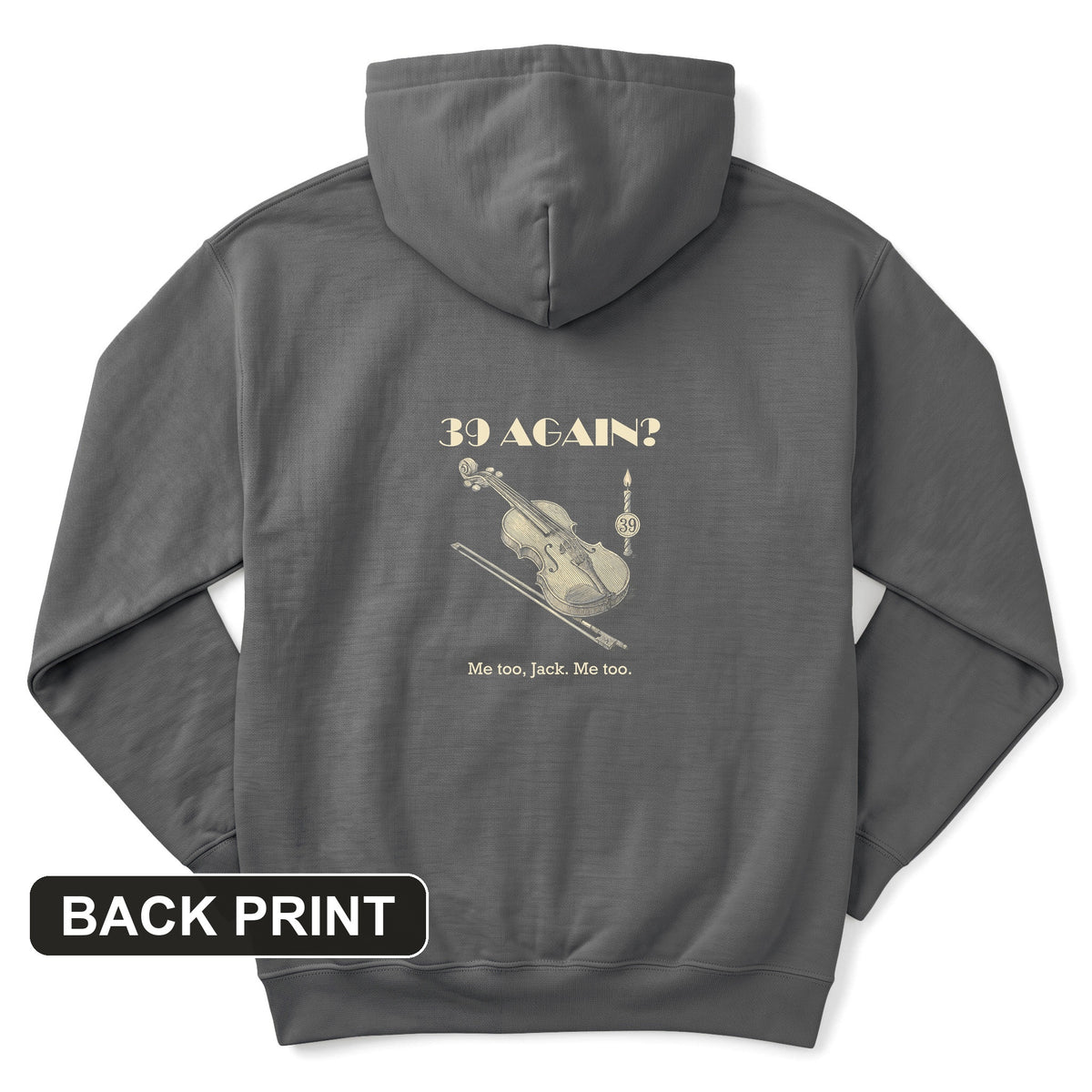 Jack Benny 39 Again Back Print Hoodie