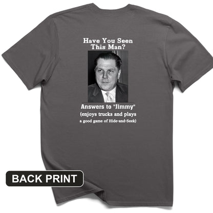 Jimmy Hoffa Back Print T-Shirt