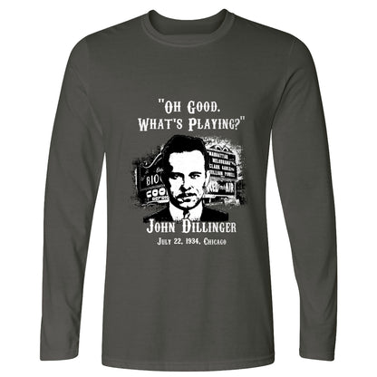 John Dillinger Let's Go To Movies Long Sleeve T-Shirt
