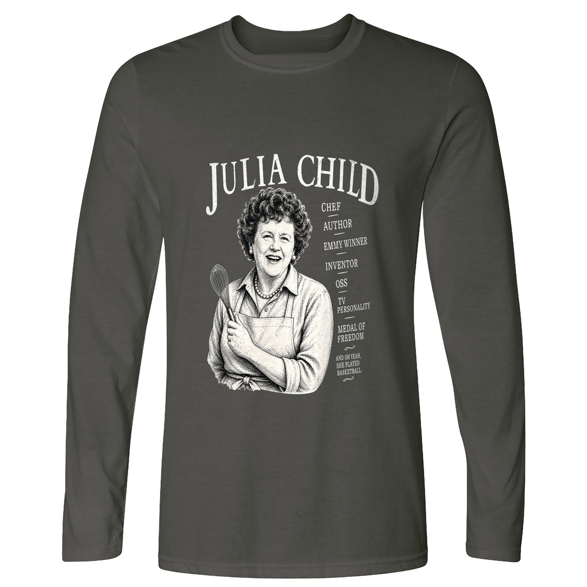 Julia Child Long Sleeve T-Shirt