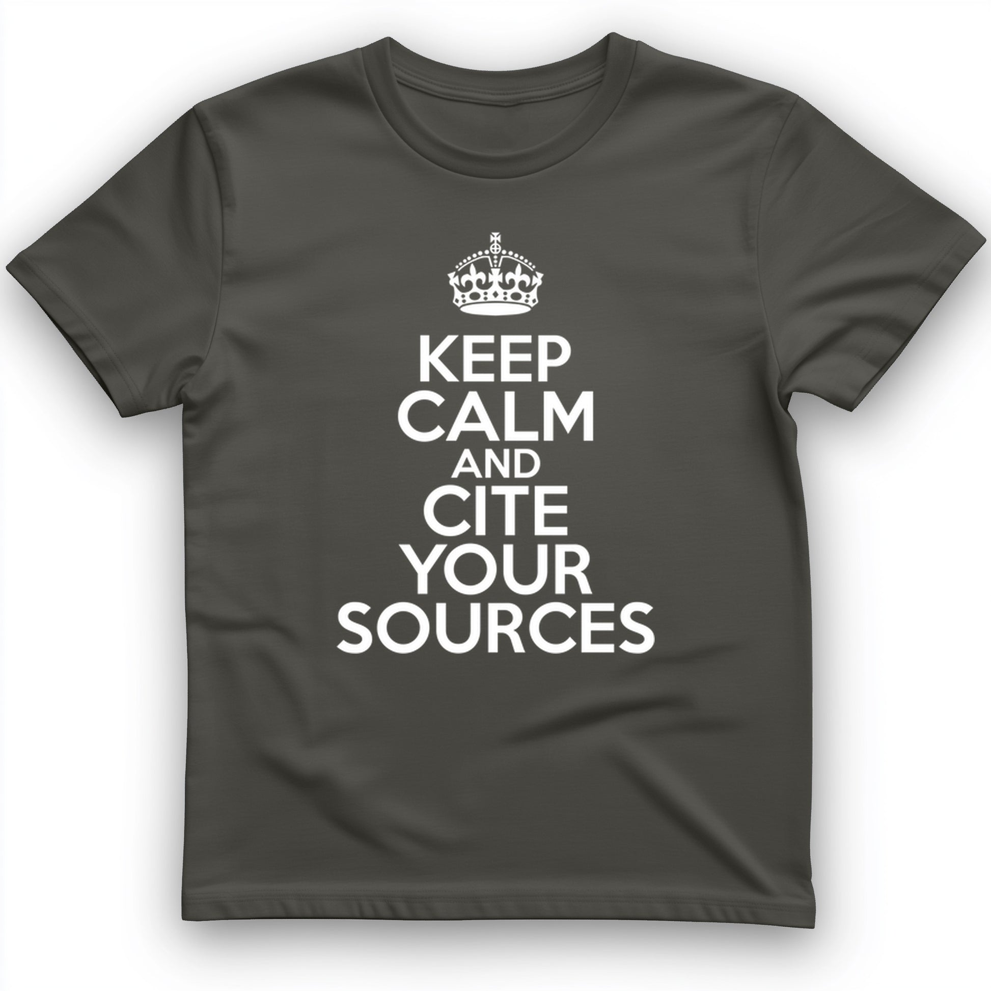 Keep Calm and Cite Your Sources T-Shirt