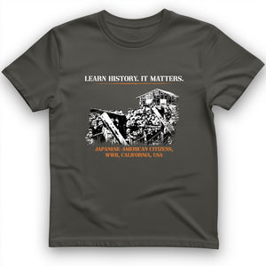 Learn History It Matters T-Shirt