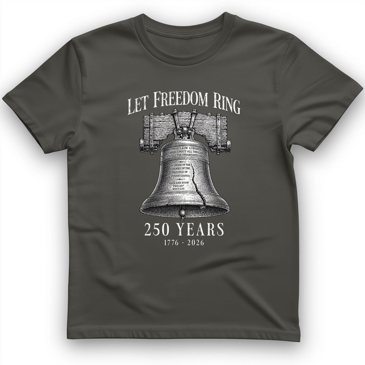 Let Freedom Ring 250 T-Shirt