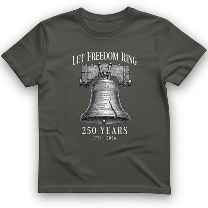 Let Freedom Ring 250 T-Shirt