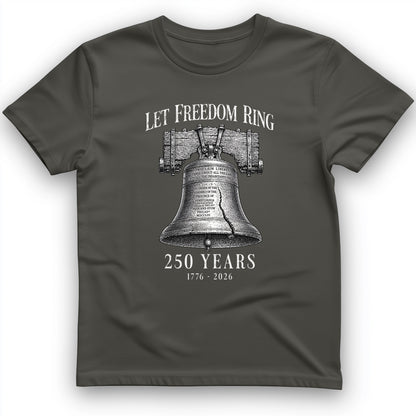 Let Freedom Ring 250 T-Shirt