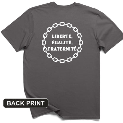 Liberte Egalite Fraternite Back Print T-Shirt